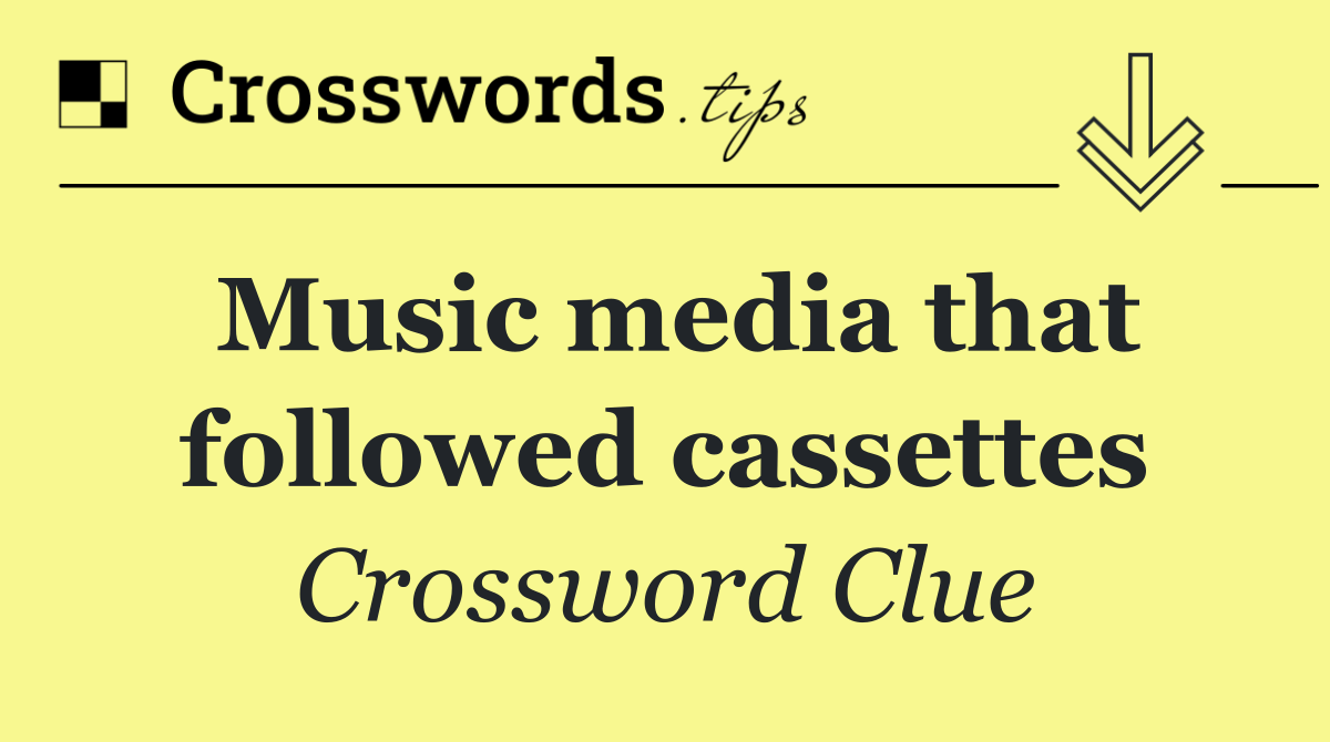 Music media that followed cassettes