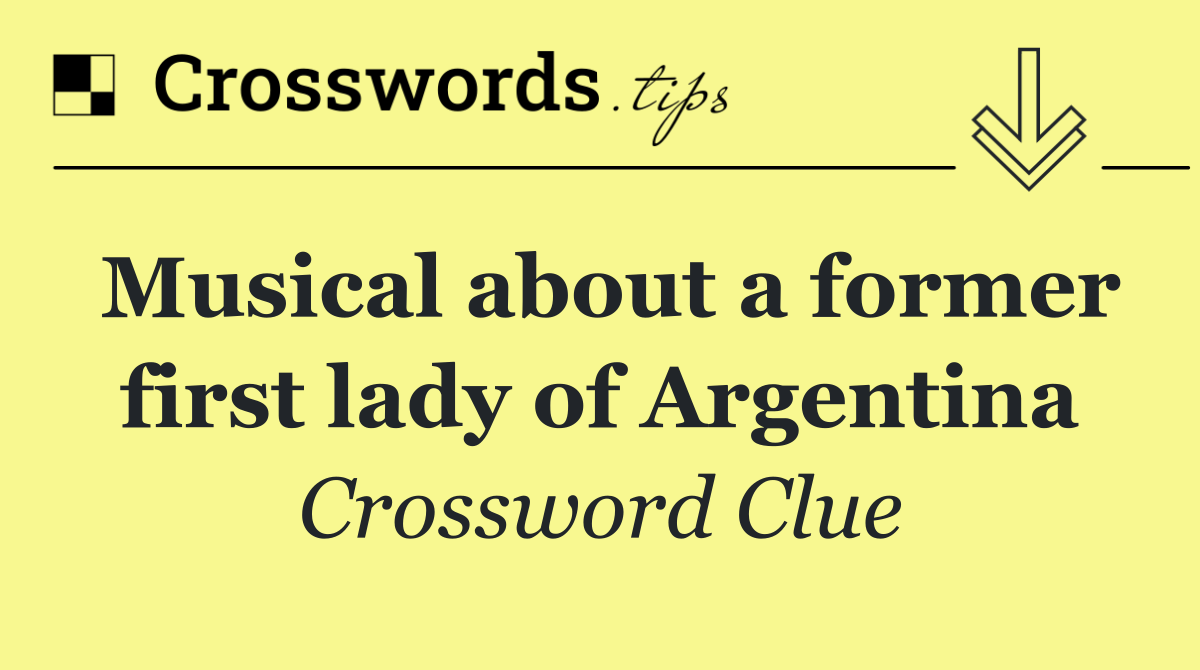 Musical about a former first lady of Argentina