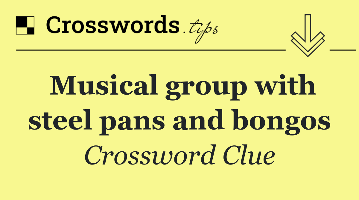 Musical group with steel pans and bongos