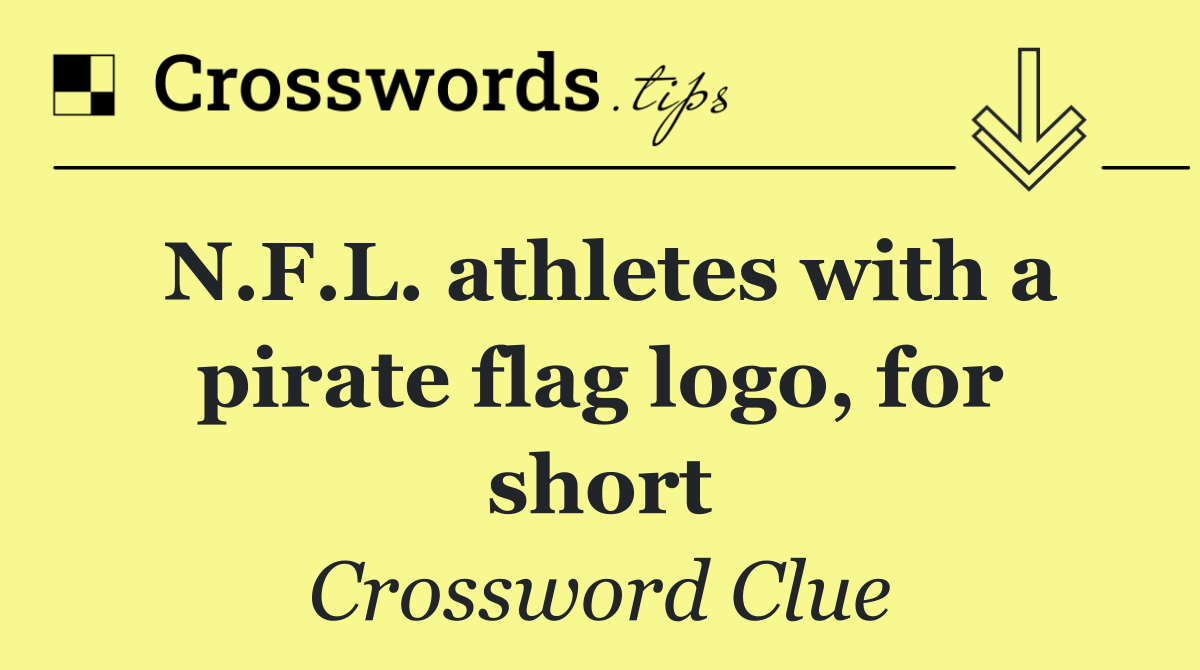 N.F.L. athletes with a pirate flag logo, for short
