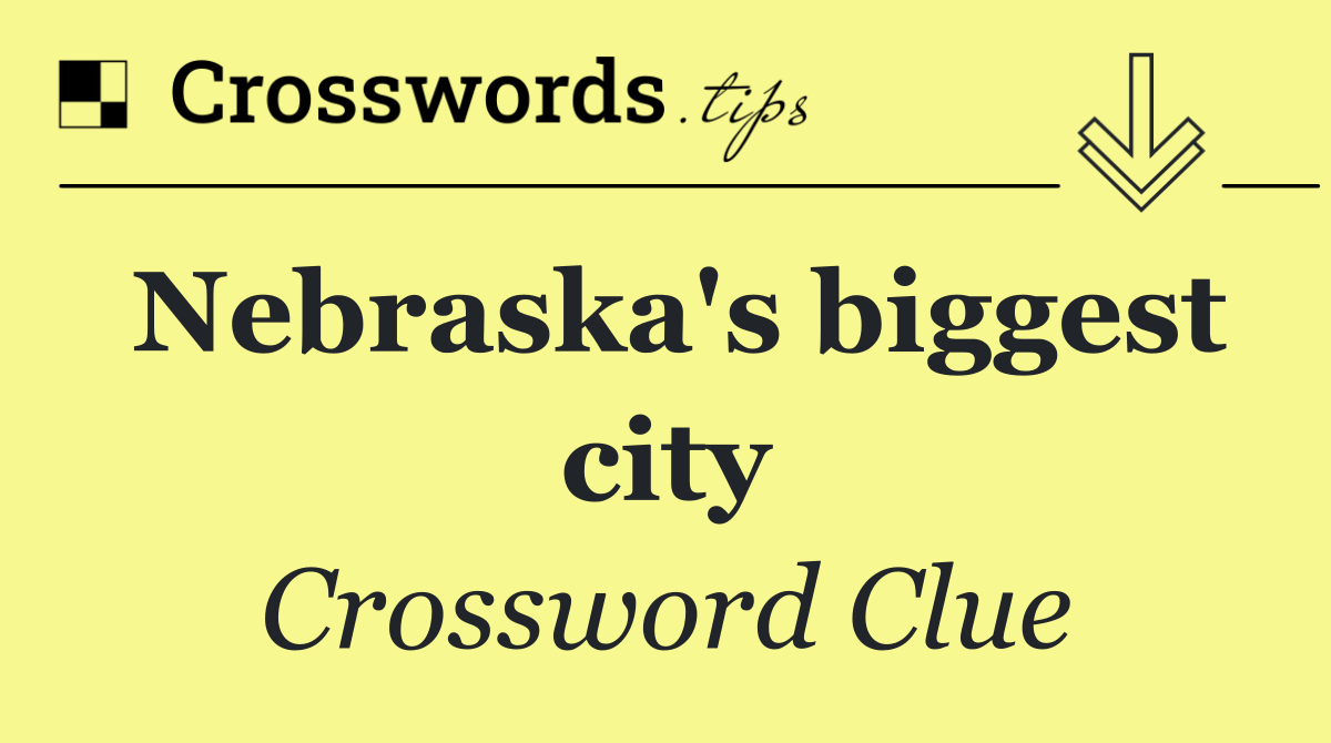 Nebraska's biggest city