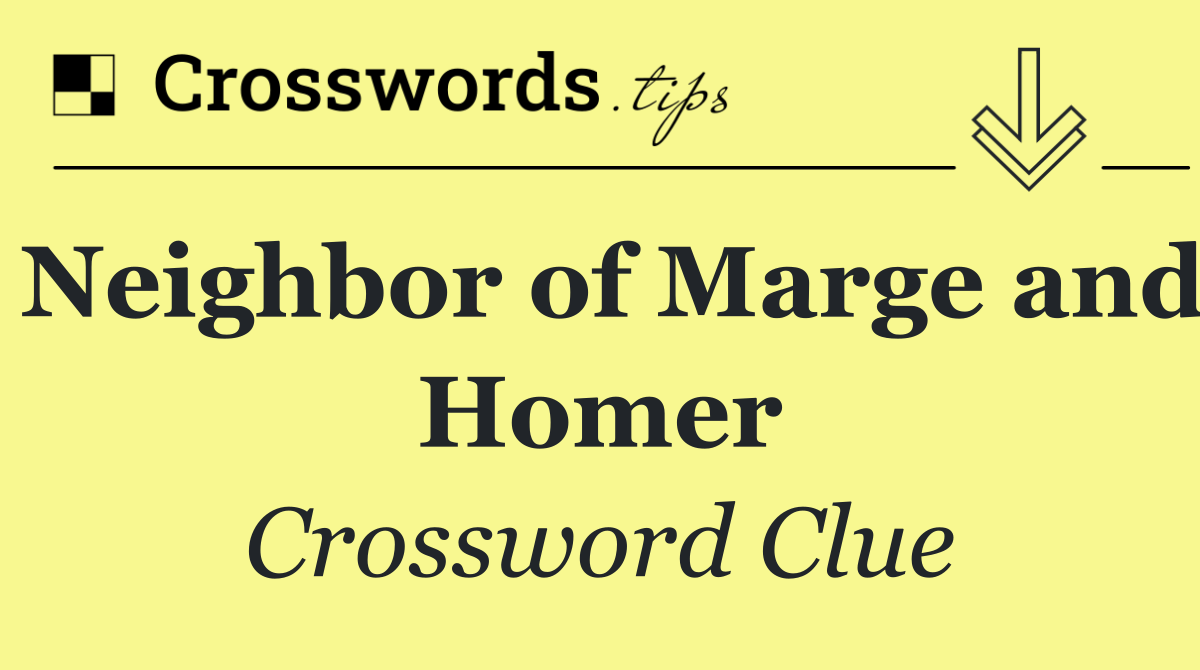 Neighbor of Marge and Homer