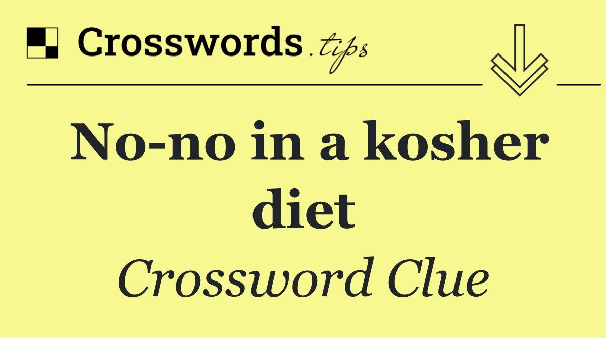 No no in a kosher diet