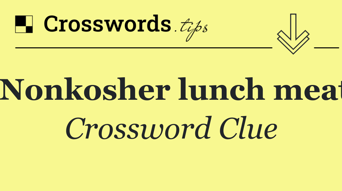 Nonkosher lunch meat