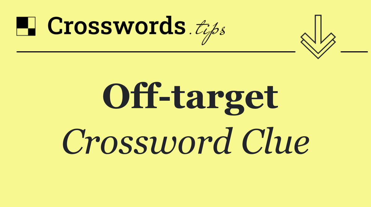Off target