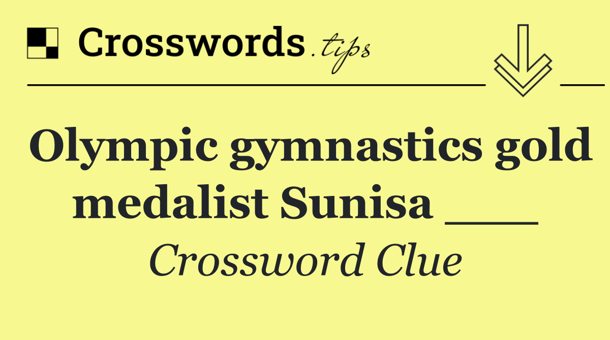 Olympic gymnastics gold medalist Sunisa ___