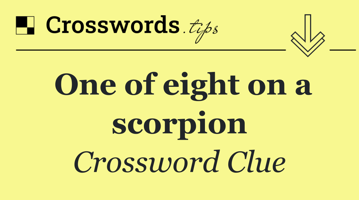 One of eight on a scorpion