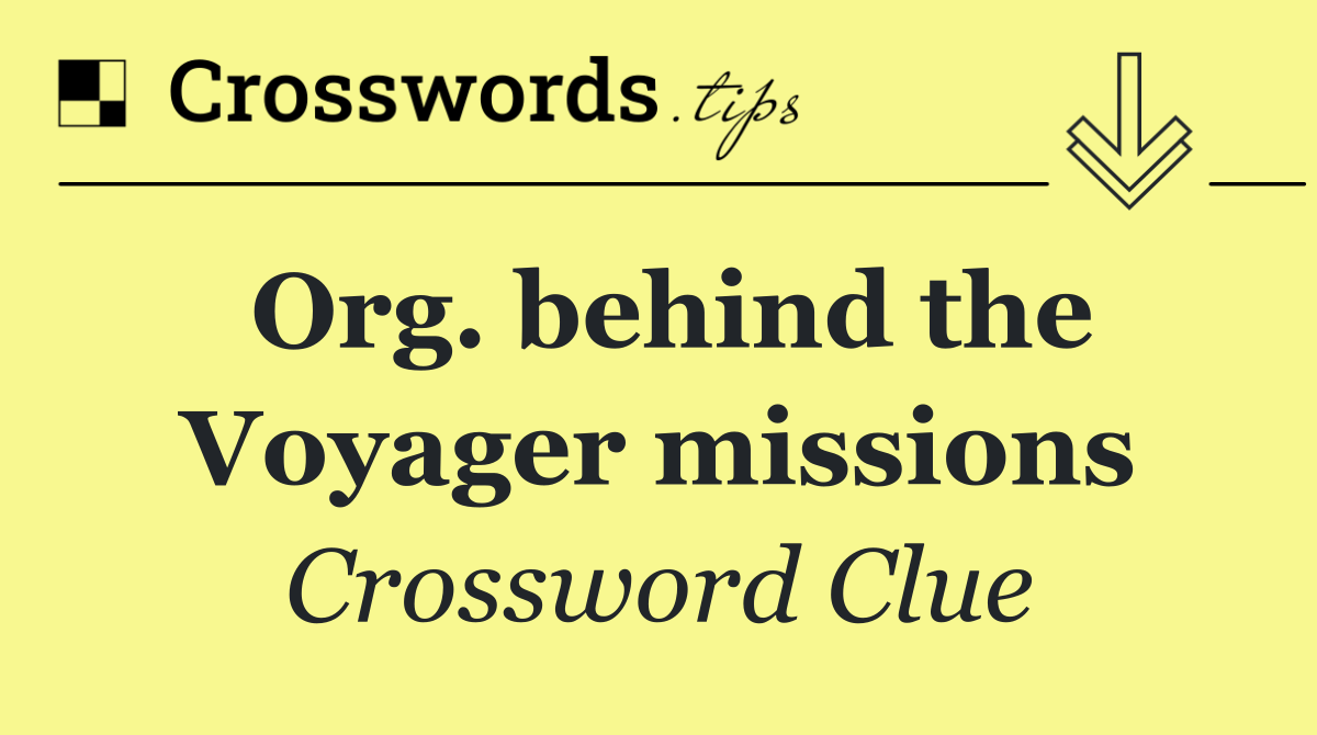 Org. behind the Voyager missions