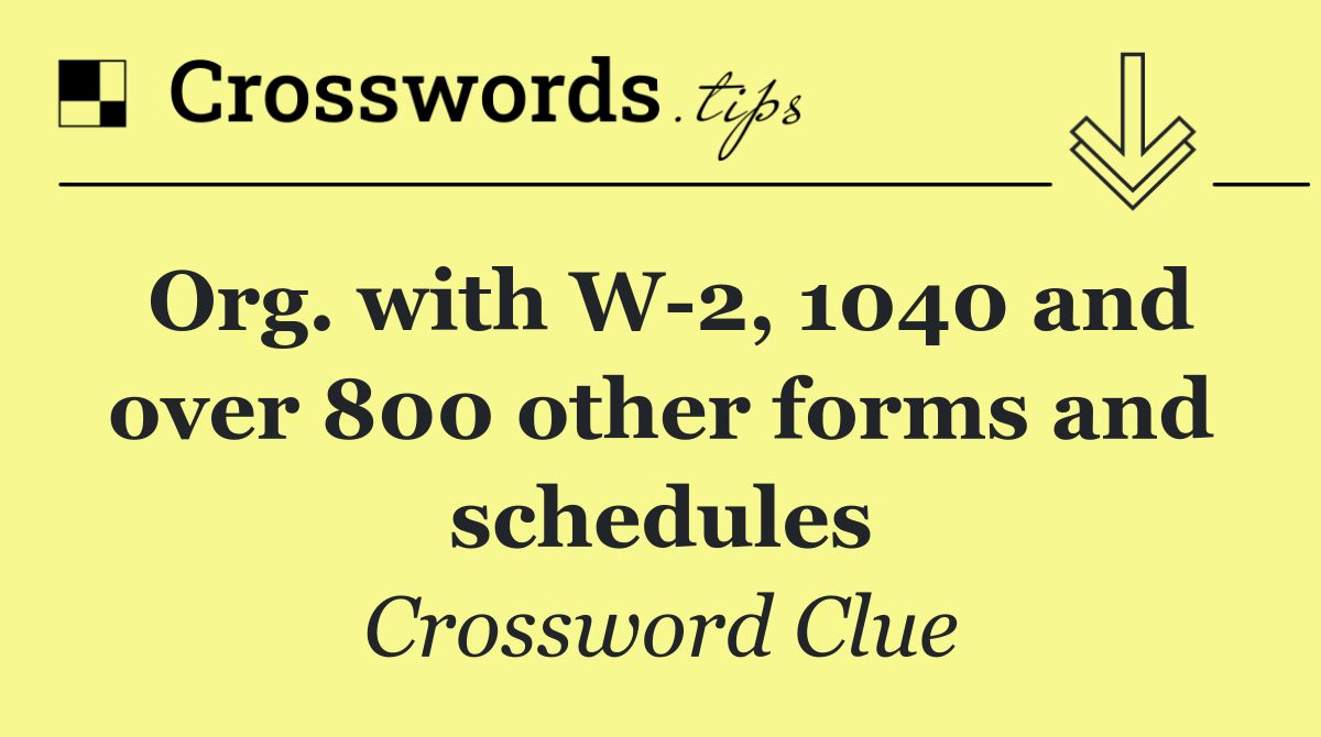 Org. with W 2, 1040 and over 800 other forms and schedules