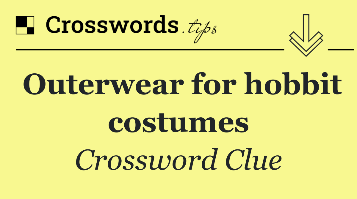 Outerwear for hobbit costumes