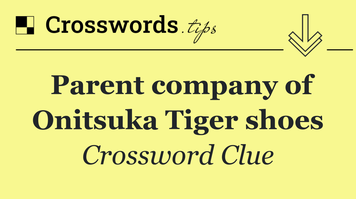 Parent company of Onitsuka Tiger shoes