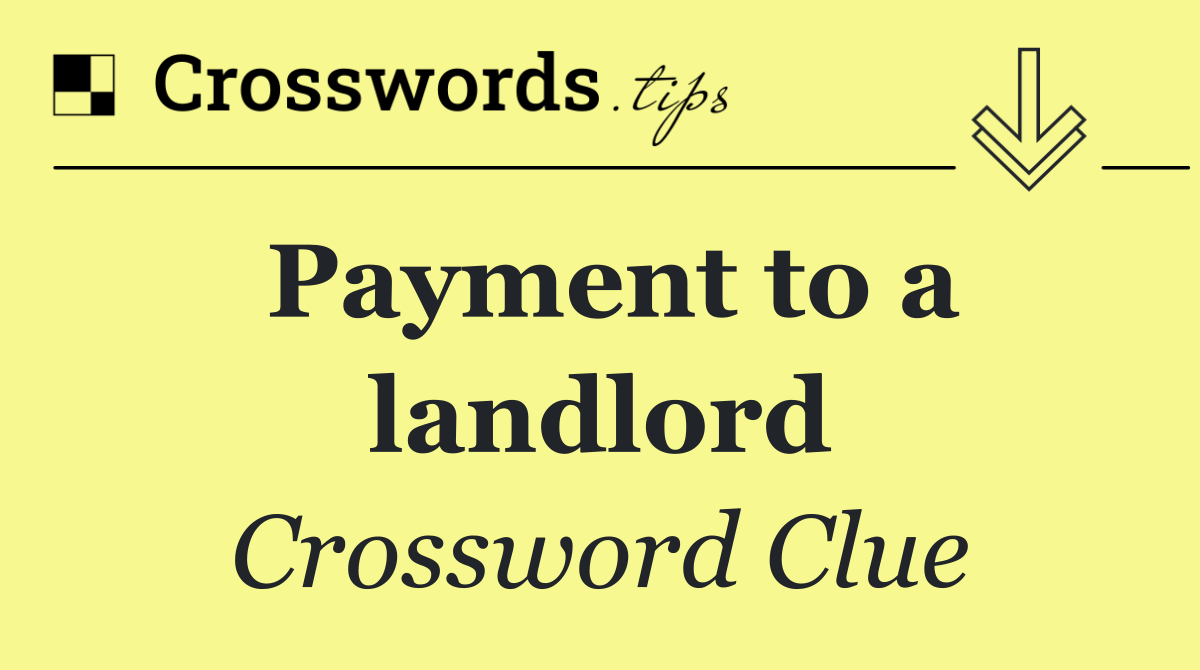 Payment to a landlord