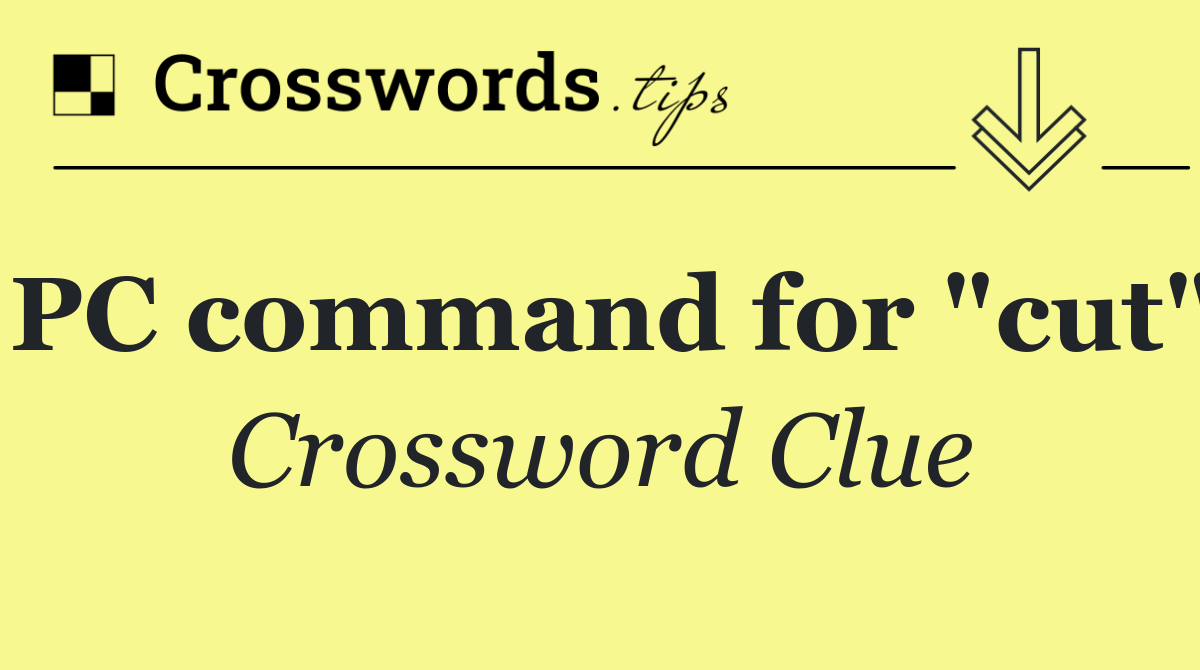PC command for "cut"