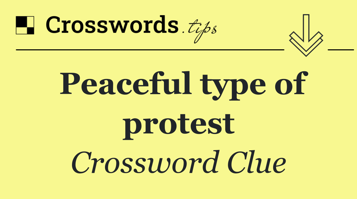 Peaceful type of protest