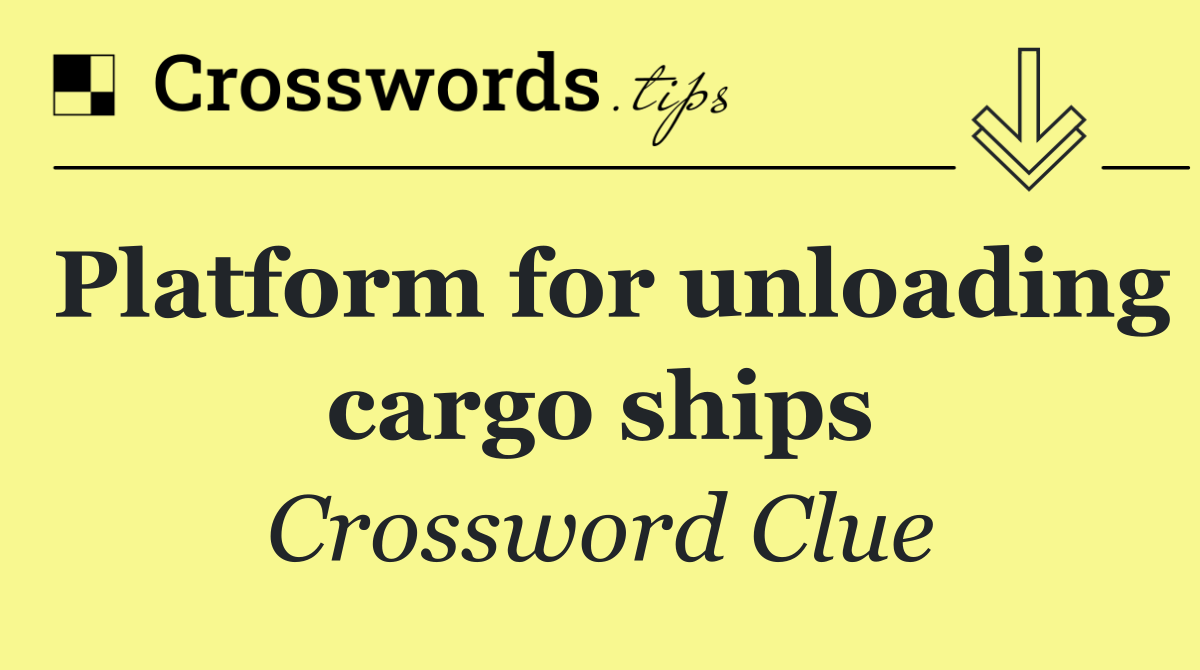 Platform for unloading cargo ships