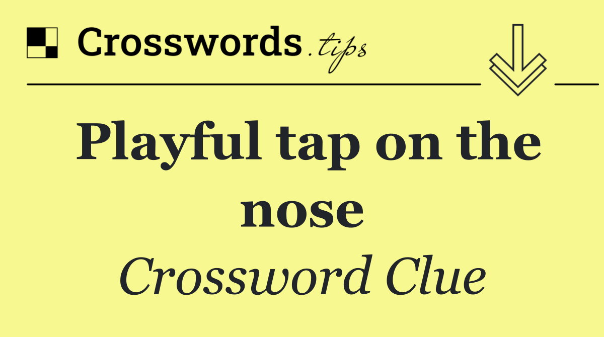 Playful tap on the nose