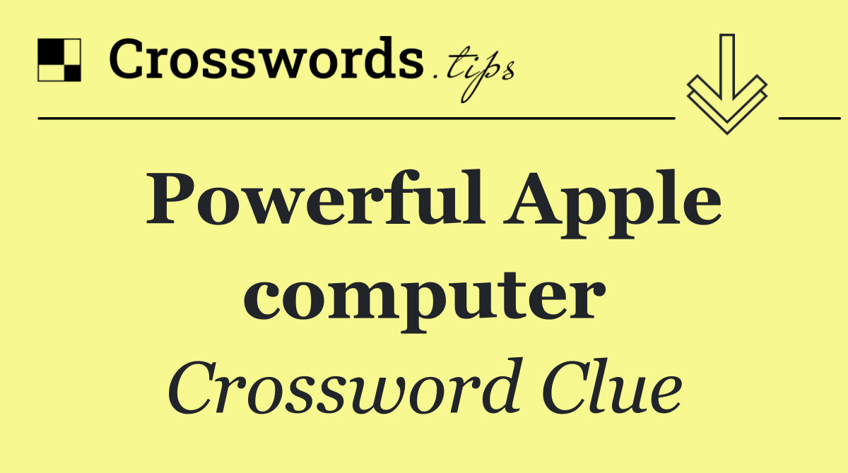 Powerful Apple computer