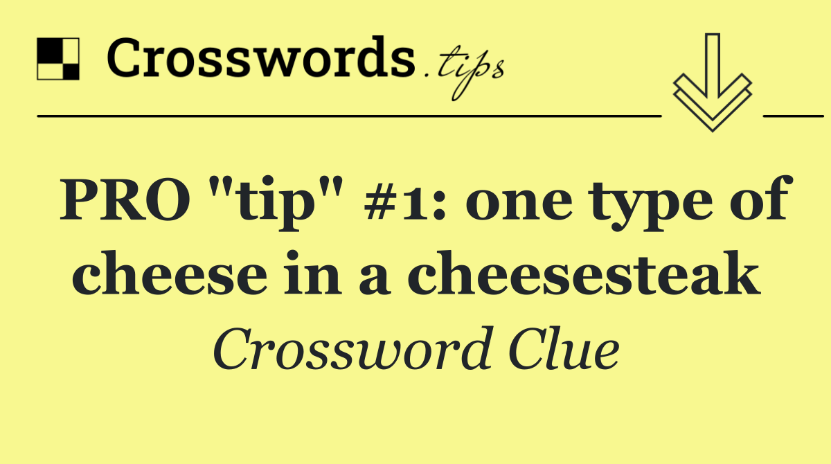 PRO "tip" #1: one type of cheese in a cheesesteak