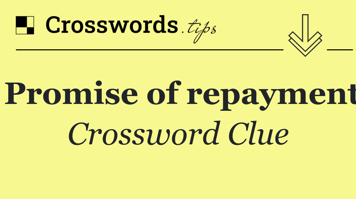 Promise of repayment