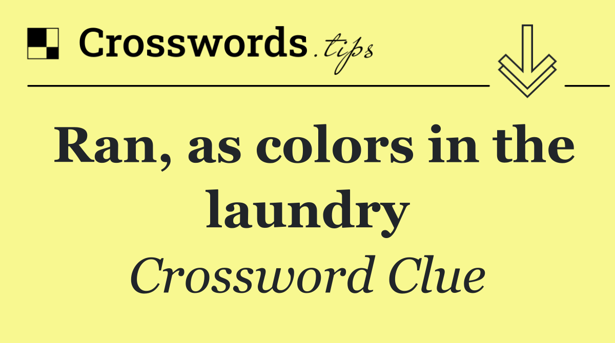 Ran, as colors in the laundry