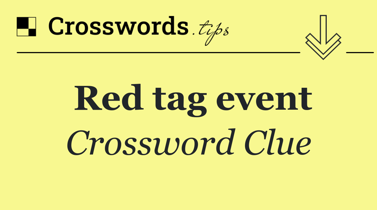 Red tag event