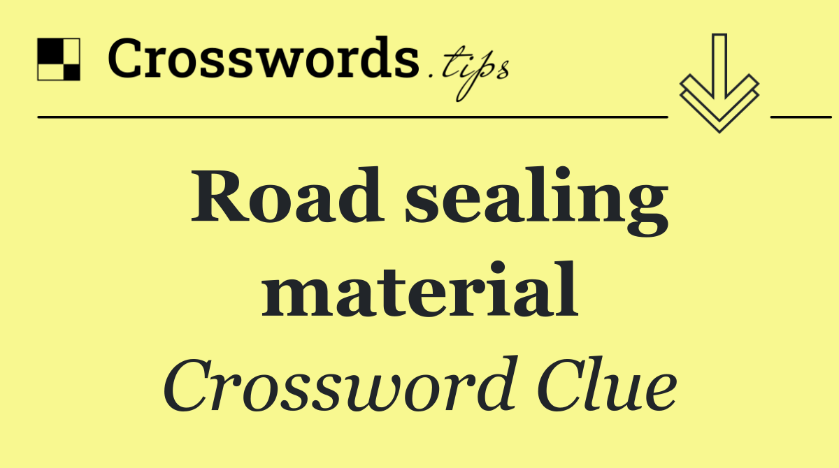 Road sealing material