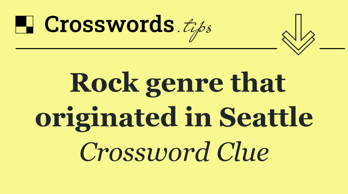 Rock genre that originated in Seattle