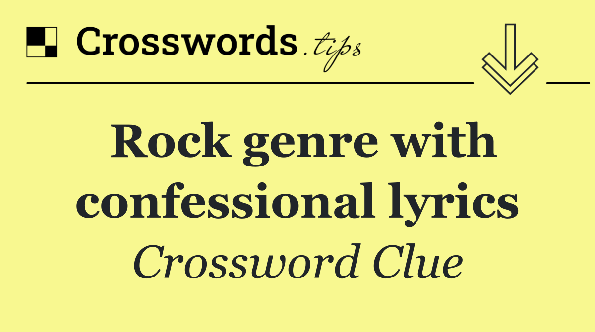 Rock genre with confessional lyrics