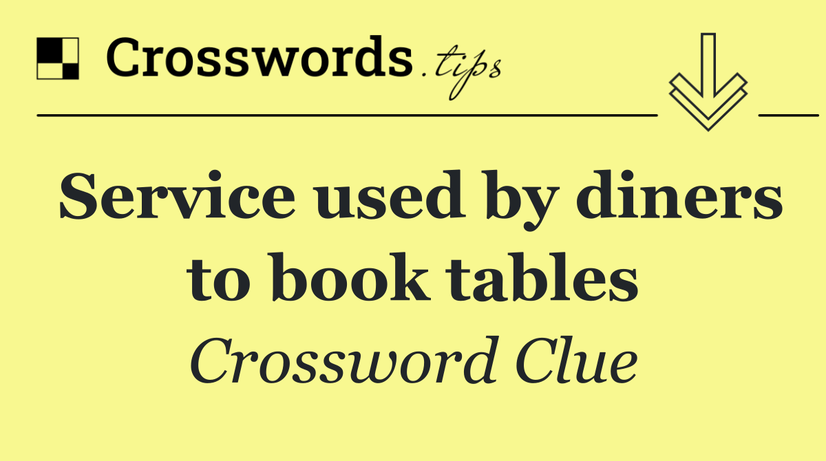 Service used by diners to book tables