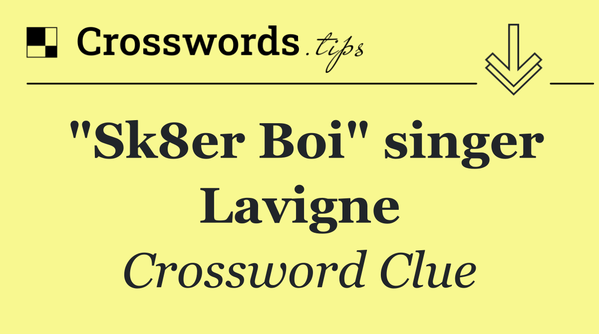 "Sk8er Boi" singer Lavigne