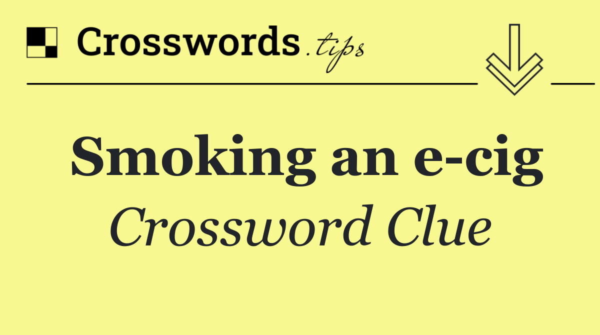 Smoking an e cig