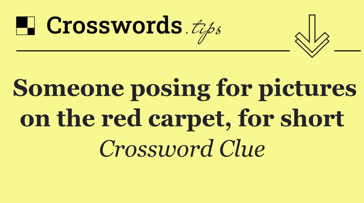 Someone posing for pictures on the red carpet, for short