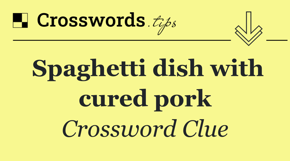 Spaghetti dish with cured pork