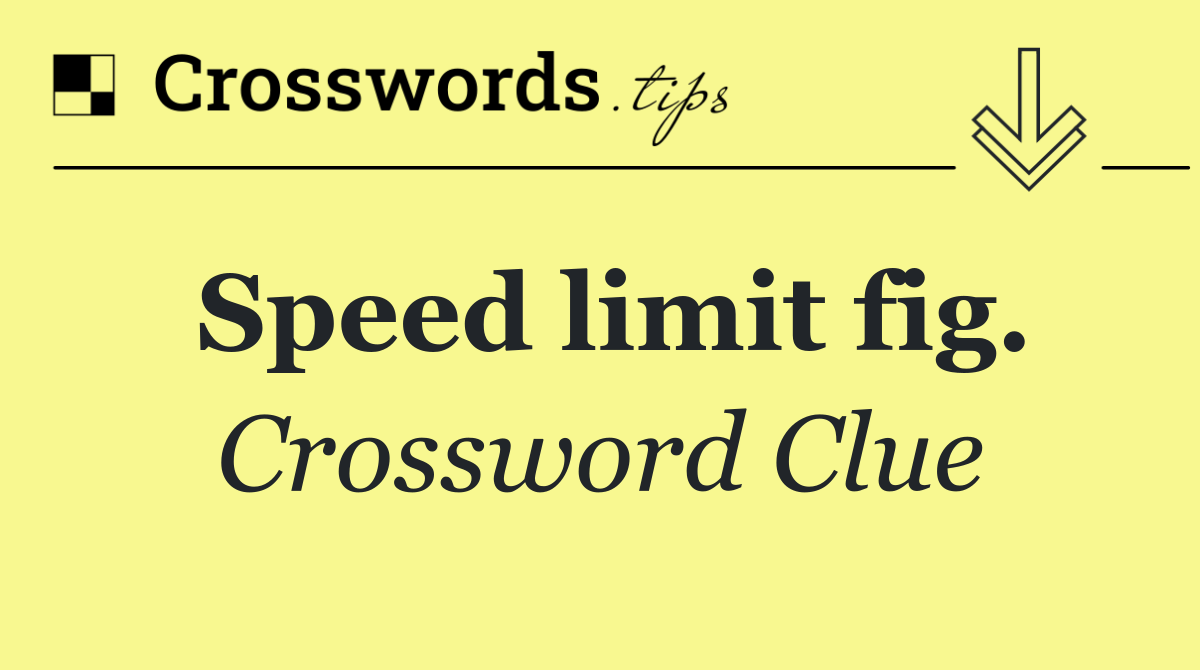 Speed limit fig.
