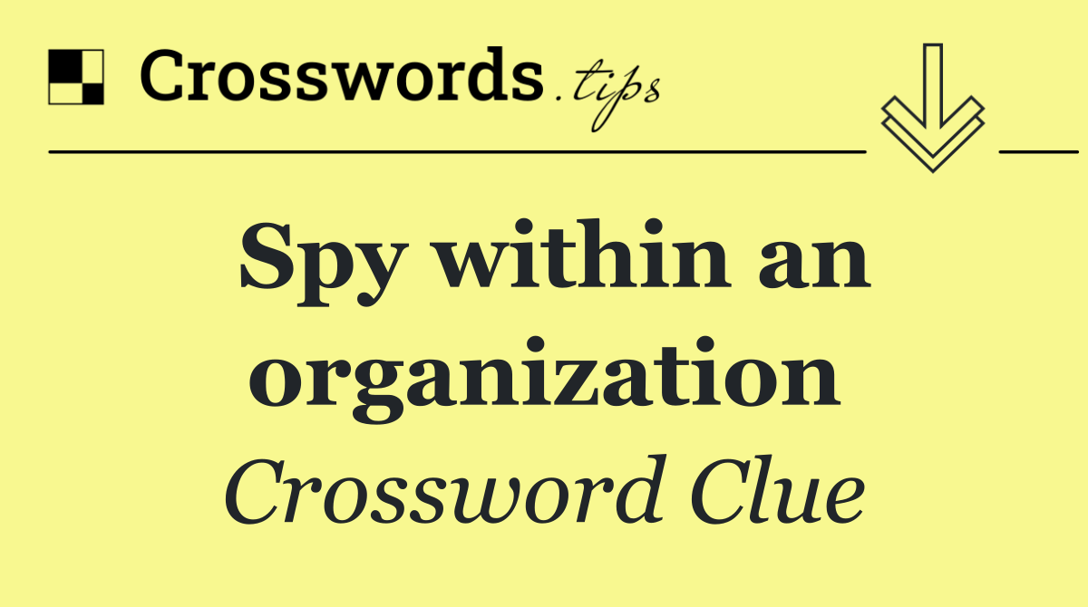 Spy within an organization