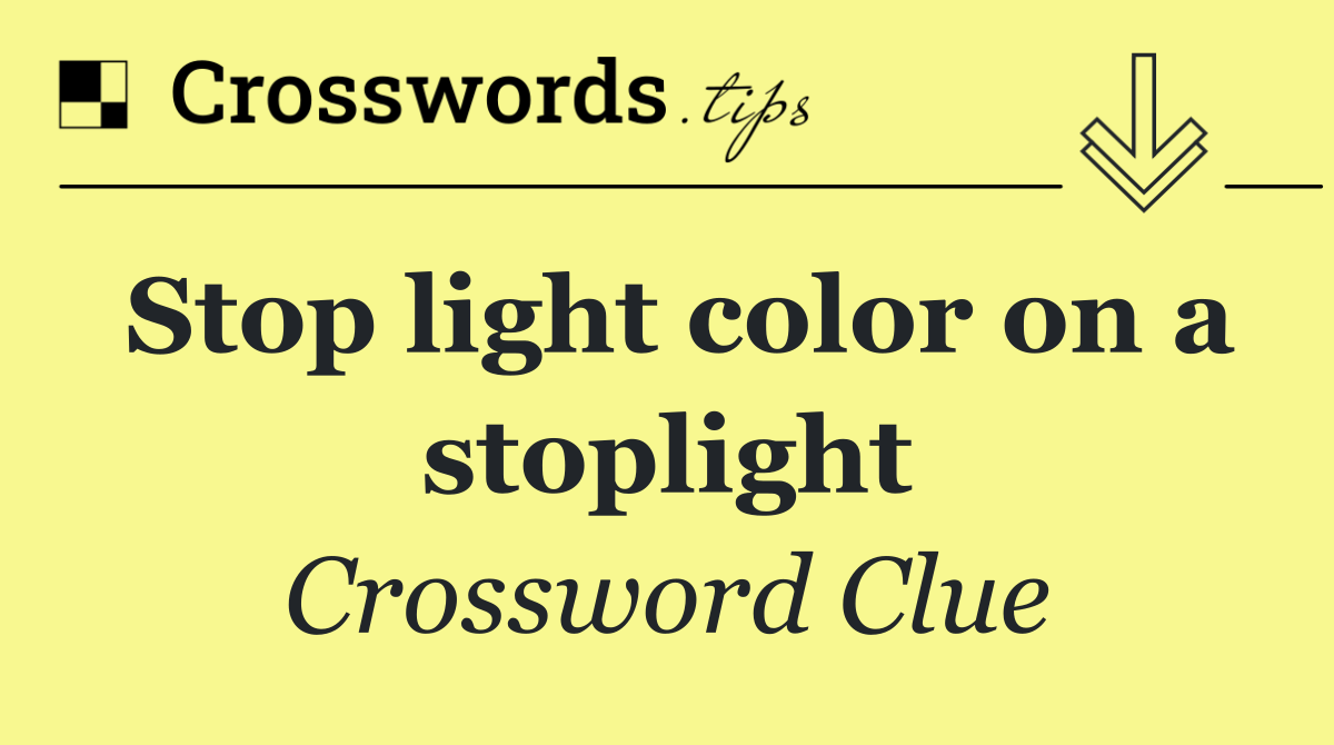 Stop light color on a stoplight