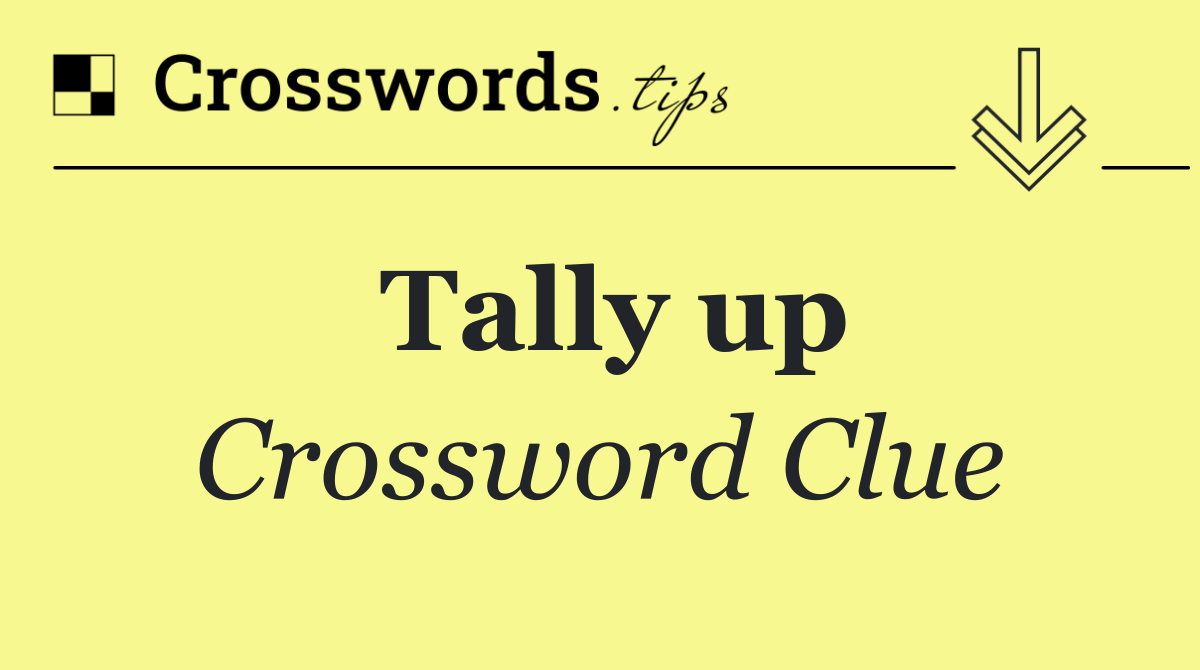 Tally up