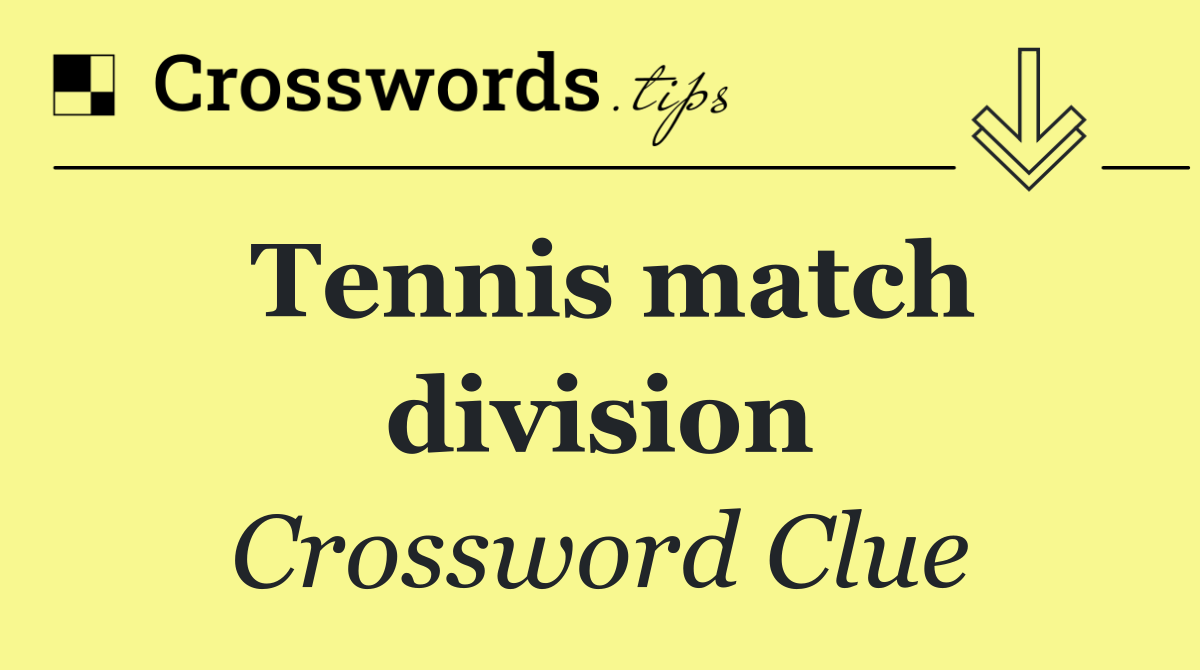 Tennis match division