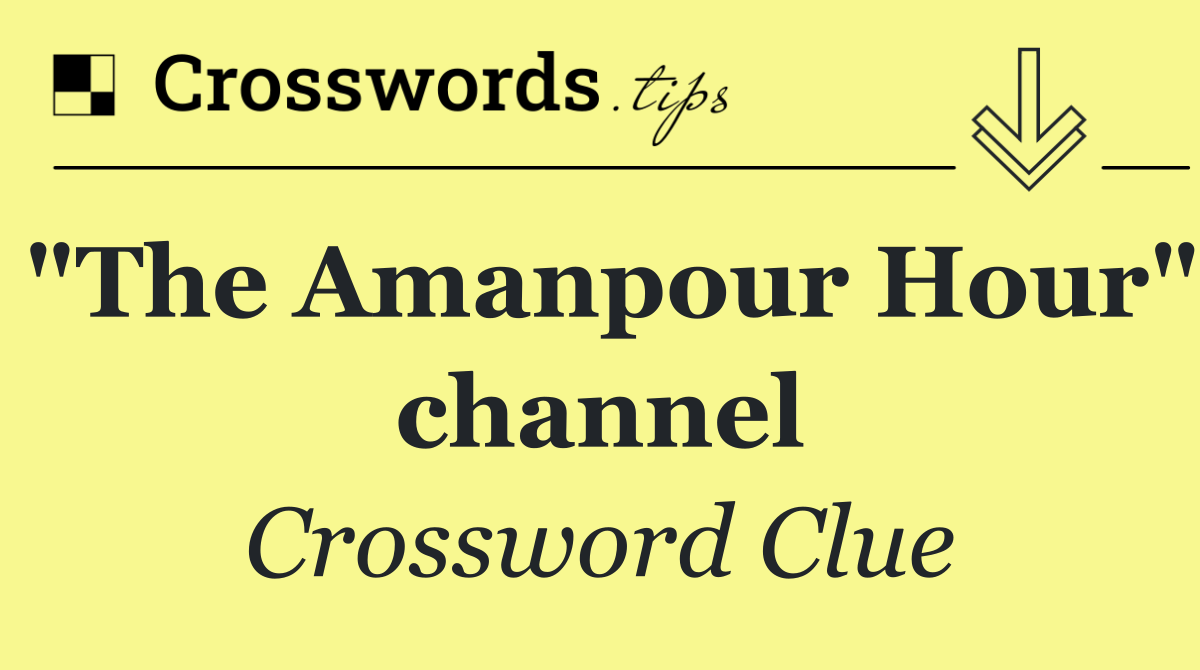 "The Amanpour Hour" channel