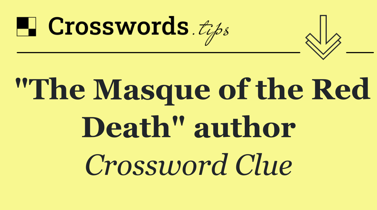 "The Masque of the Red Death" author