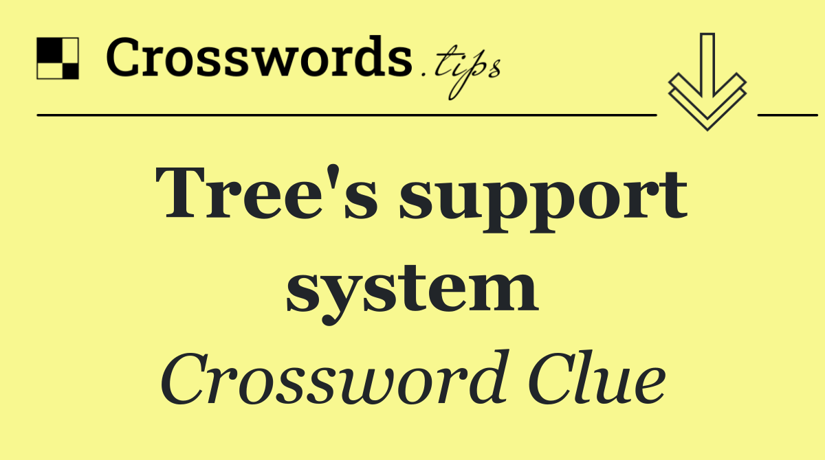 Tree's support system