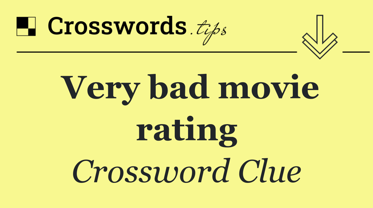 Very bad movie rating