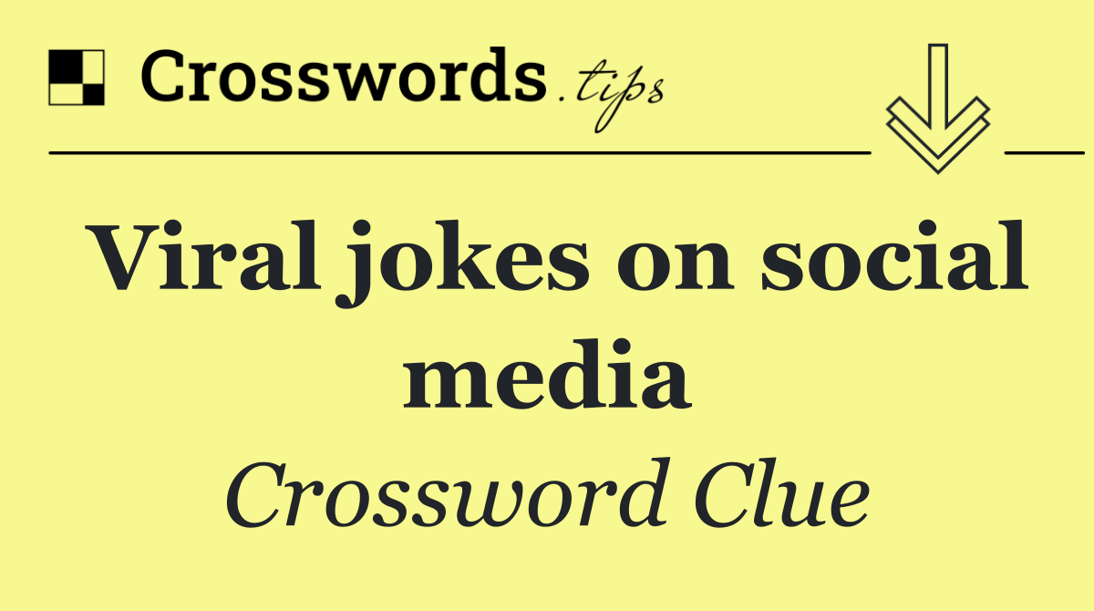 Viral jokes on social media