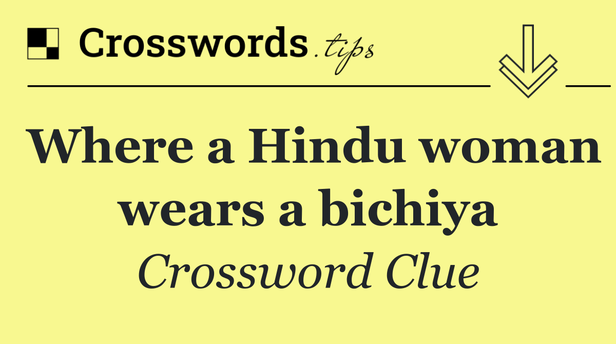 Where a Hindu woman wears a bichiya