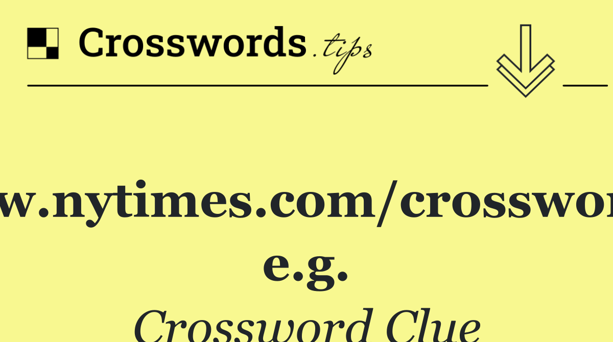 www.nytimes.com/crosswords, e.g.