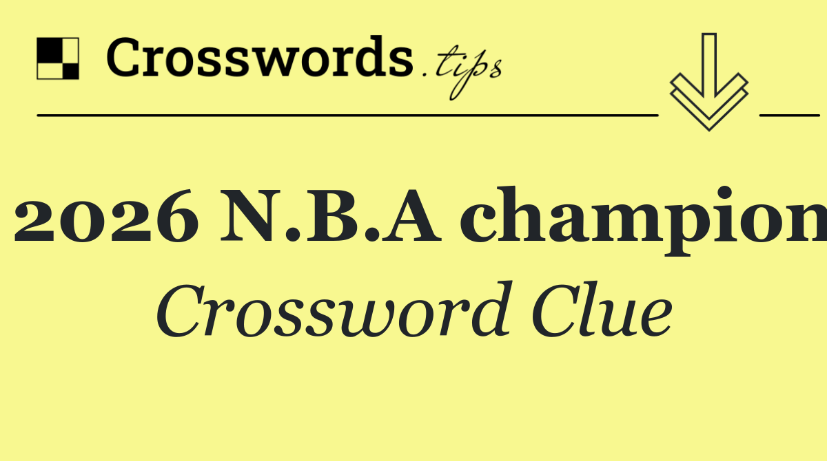 2026 NBA Champion Name Revealed - News Directory 3