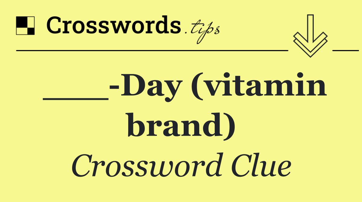 ___ Day (vitamin brand)