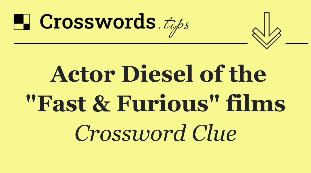 Actor Diesel of the "Fast & Furious" films