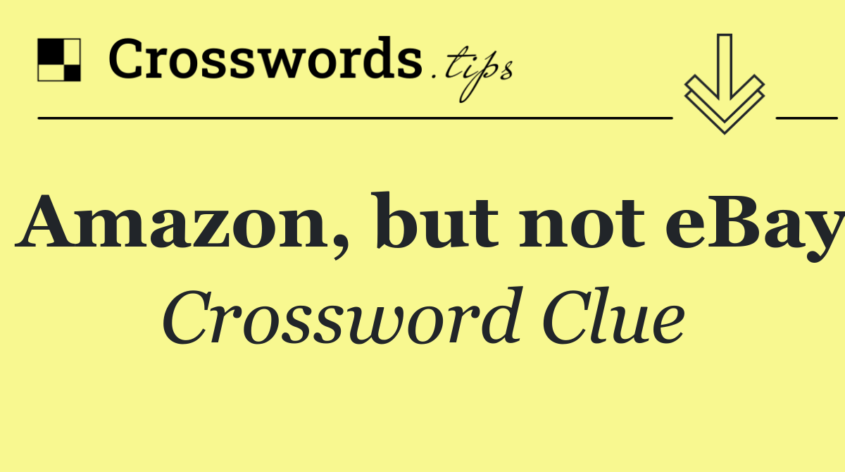 Amazon, but not eBay