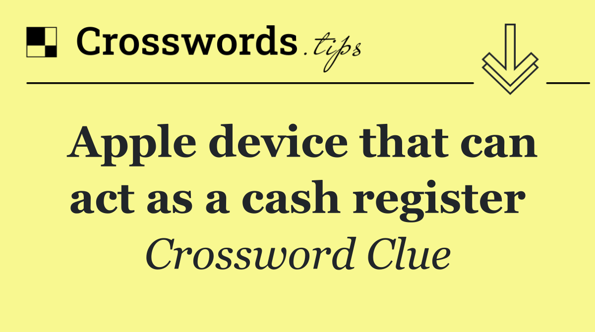 Apple device that can act as a cash register